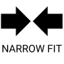 Narrow Fit